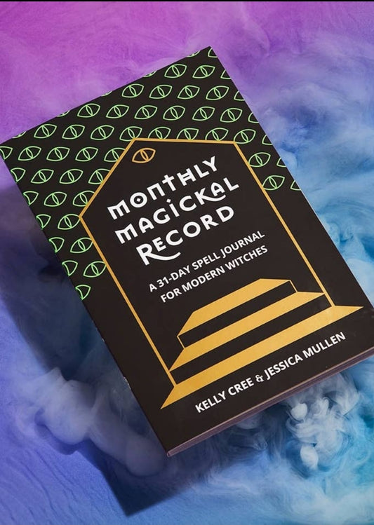 Monthly Magickal Record: A 31-Day Spell Journal for Modern Witches

by Kelly Cree AUTHOR, School of Life Design AUTHOR and Jessica Mullen AUTHOR