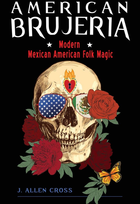 American Brujeria: Modern Mexican American Folk Magic

by J. Allen Cross AUTHOR