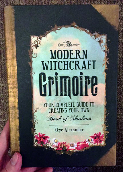 The Modern Witchcraft Grimoire: Your Complete Guide to Creating Your Own Book of Shadows

by Skye Alexander AUTHOR